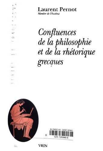 Confluences de la philosophie et de la rhétorique grecques