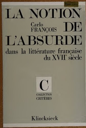 La notion de l'absurde dans la littérature française du XVIIe siècle
