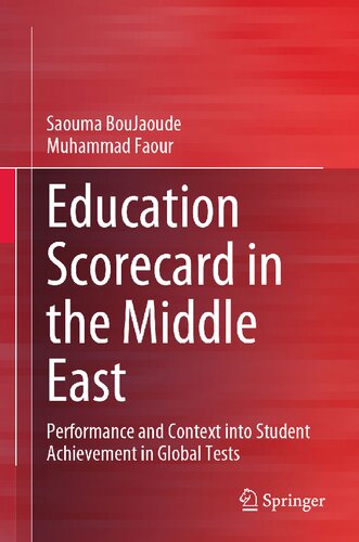 Education Scorecard in the Middle East: Performance and Context into Student Achievement in Global Tests