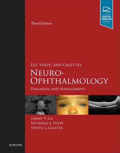 Liu, Volpe, and Galetta’s Neuro-Ophthalmology Diagnosis and Management
