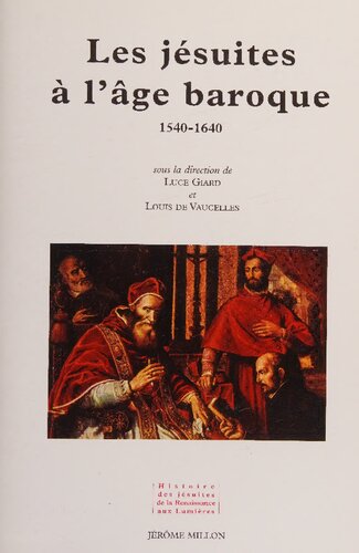 Les jésuites à l'Age baroque: 1540-1640