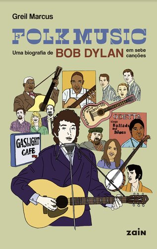 Folk music: Uma biografia de Bob Dylan em sete canções