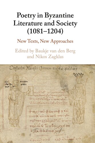 Poetry in Byzantine Literature and Society (1081-1204): New Texts, New Approaches