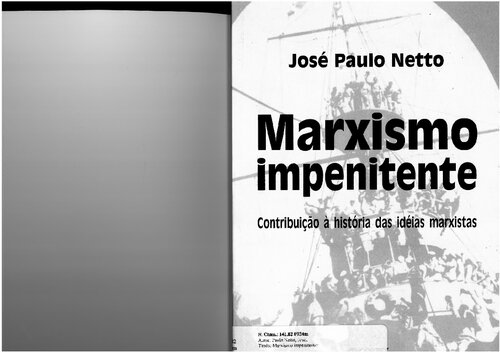 Marxismo Impenitente: contribuição à história das idéias marxistas