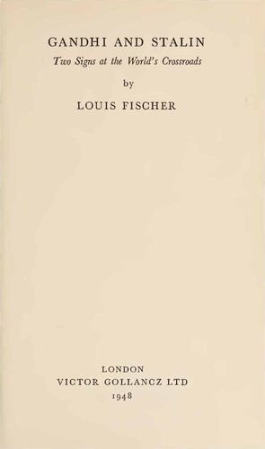 Gandhi and Stalin: Two Signs at the World's Crossroads