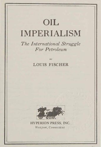 Oil Imperialism: The International Struggle for Petroleum