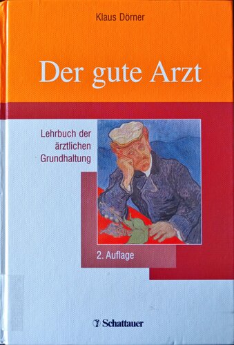 Der gute Arzt Lehrbuch der ärztlichen Grundhaltung