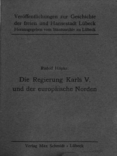 Die Regierung Karls V. und der europäische Norden