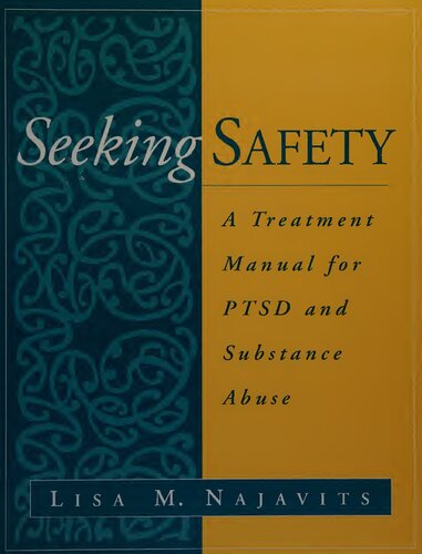 Seeking Safety: A Treatment Manual for PTSD and Substance Abuse