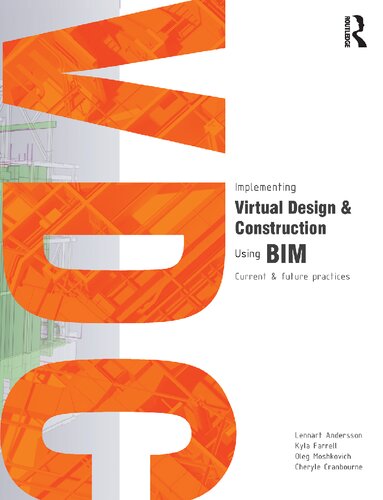 Implementing Virtual Design and Construction using BIM: Current and future practices