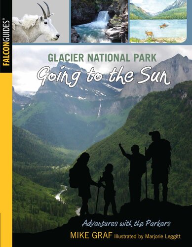 Glacier National Park: Going to the Sun (Volume 7) (Adventures with the Parkers, 7)