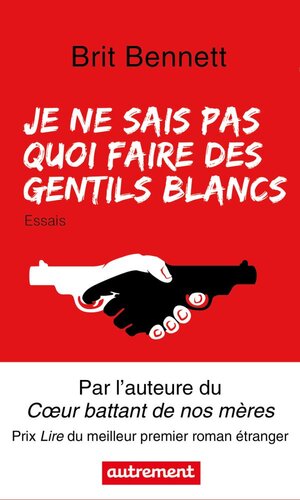Je ne sais pas quoi faire des gentils Blancs