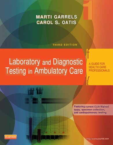 Laboratory and Diagnostic Testing in Ambulatory Care - A Guide for Health Care Professionals, 3e (Dec 24, 2014)_(1455772461)_(Saunders).pdf