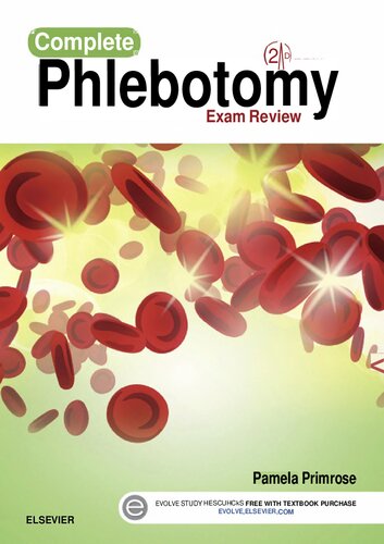 Complete Phlebotomy Exam Review, 2e (Mar 20, 2015)_(0323239110)_(Saunders).pdf