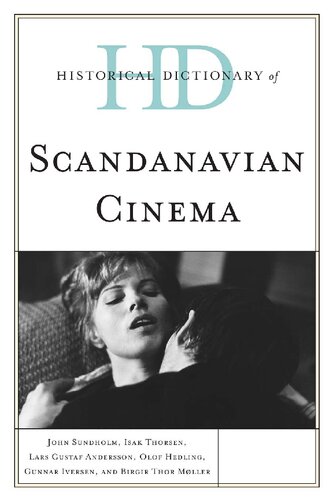 Historical Dictionary of Scandinavian Cinema (Historical Dictionaries of Literature and the Arts)