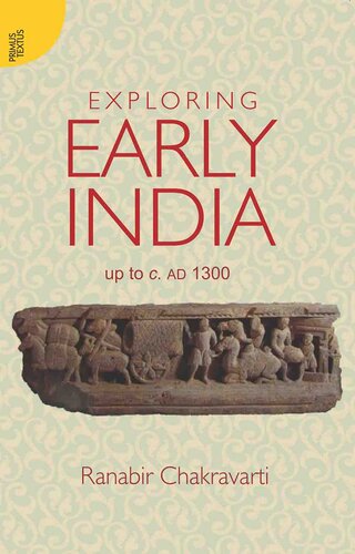Exploring Early India: Upto c. AD 1300