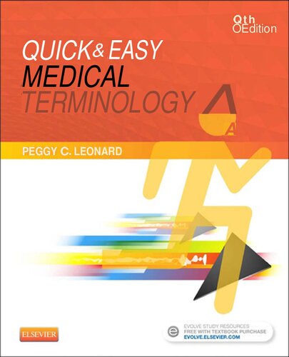 Quick & Easy Medical Terminology, 8e (Mar 8, 2016)_(0323359205)_(Saunders).pdf