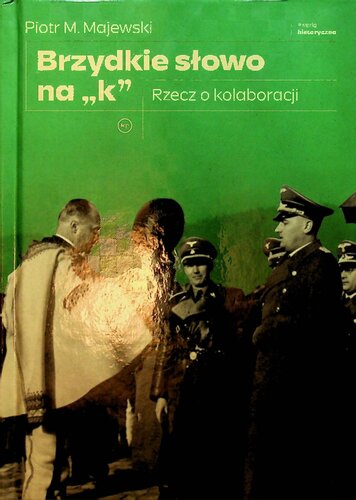 Brzydkie słowo na „k”. Rzecz o kolaboracji