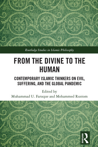 From the Divine to the Human: Contemporary Islamic Thinkers on Evil, Suffering, and the Global Pandemic