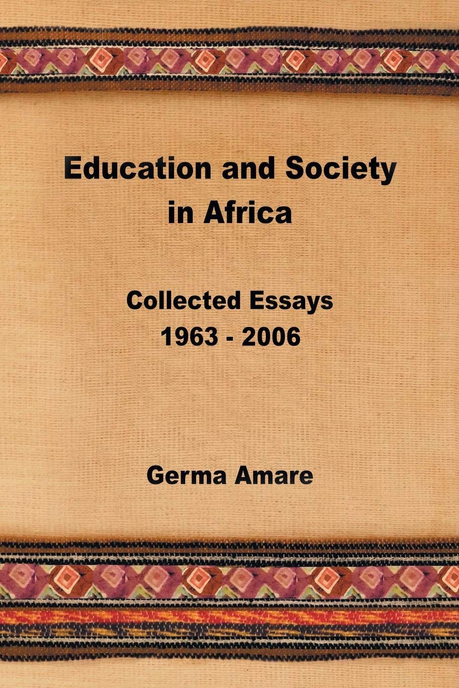 Education and Society in Africa: Collected Essays 1963-2006