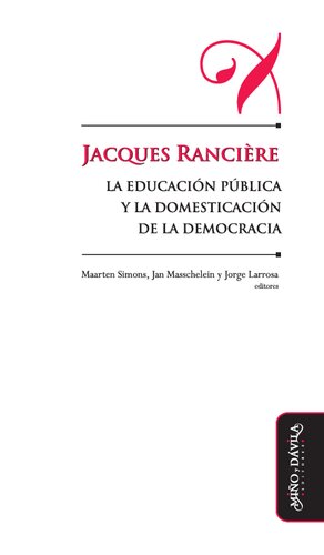 Jacques Rancière: la educación pública y la domesticación de la democracia