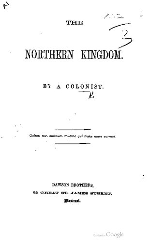 The Northern Kingdom. By a Colonist