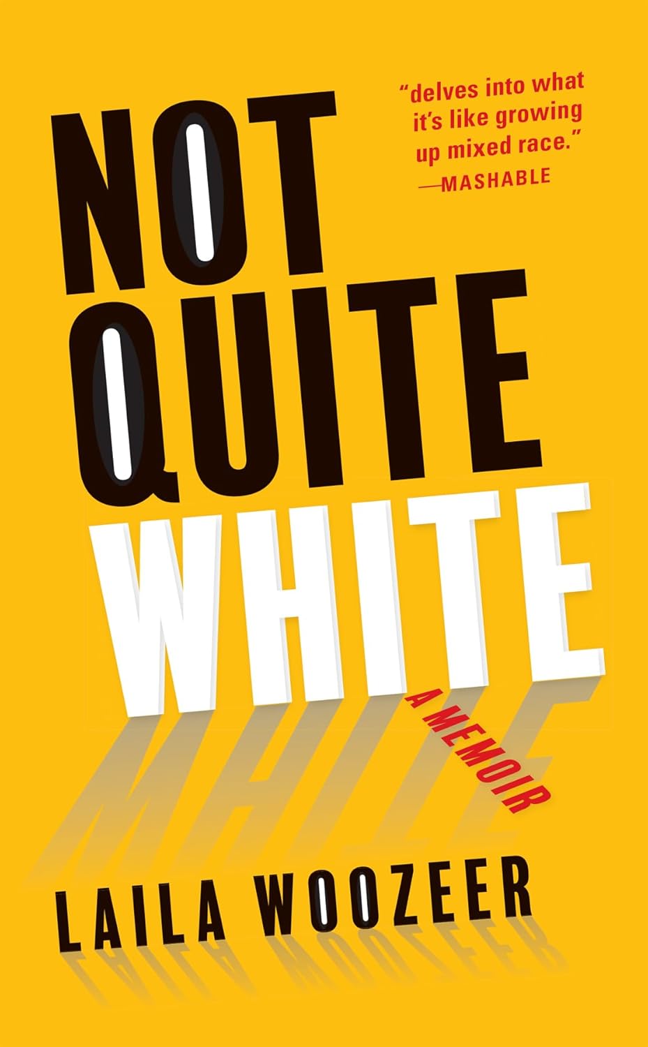 Not Quite White: A Memoir