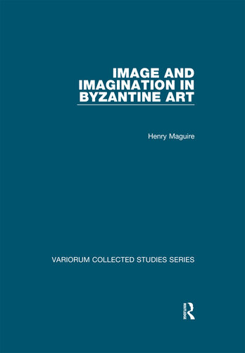Image and Imagination in Byzantine Art