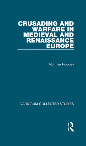 Crusading and Warface in Medieval and Renaissance Europe