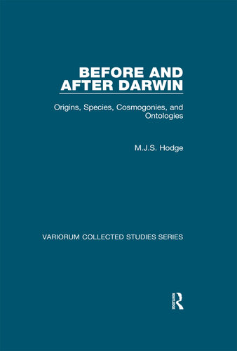Before and After Darwin: Origins, Species, Cosmogonies, and Ontologies