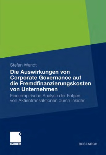 Die Auswirkungen von Corporate Governance auf die Fremdfinanzierungskosten von Unternehmen: Eine empirische Analyse der Folgen von Aktientransaktionen durch Insider