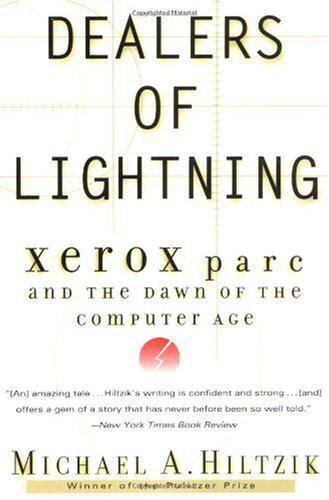 Dealers of Lightning - Xerox PARC and the Dawn of the Computer Age