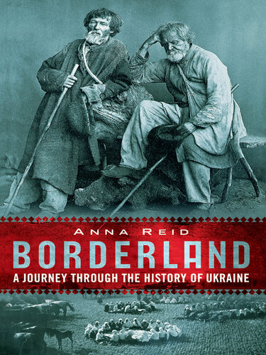 Borderland - A Journey Through The History Of Ukraine