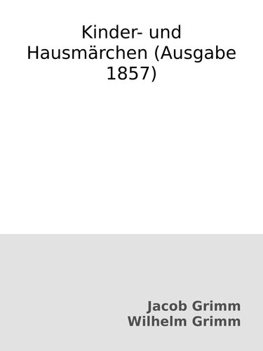Kinder- und Hausmärchen (Ausgabe 1857)