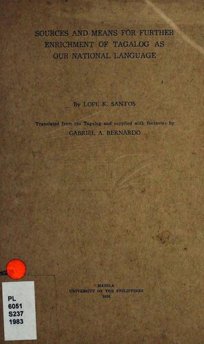 Sources and Means for Further Enrichment of Tagalog as Our National Language