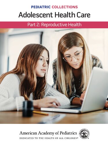 Pediatric Collections: Adolescent Health Care, Part 2: Reproductive Health