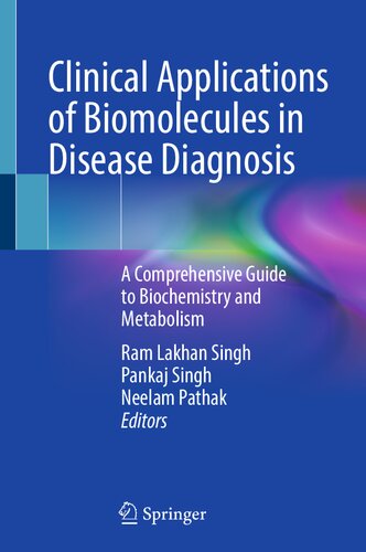 Clinical Applications of Biomolecules in Disease Diagnosis: A Comprehensive Guide to Biochemistry and Metabolism