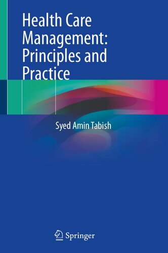 Health Care Management: Principles and Practice