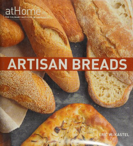 Artisan Breads at Home with the Culinary Institute of America
