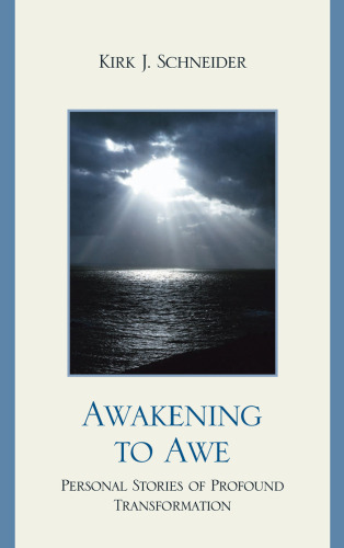 Awakening to Awe: Personal Stories of Profound Transformation