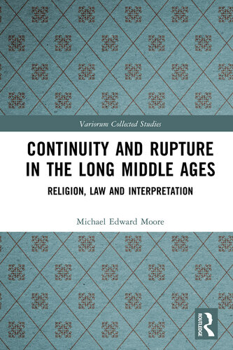 Continuity and Rupture in the Long Middle Ages; Religion, Law and Interpretation