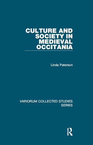 Culture and Society in Medieval Occitania