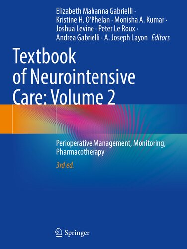 Textbook of Neurointensive Care, Volume 2: Perioperative Management, Monitoring, Pharmacotherapy