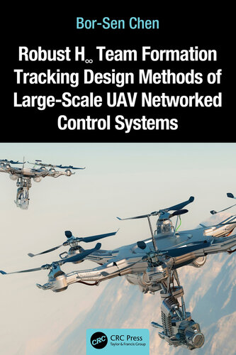Robust H∞ Team Formation Tracking Design Methods of Large-Scale UAV Networked Control Systems
