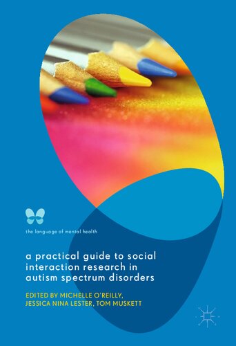 A Practical Guide to Social Interaction Research in Autism Spectrum Disorders