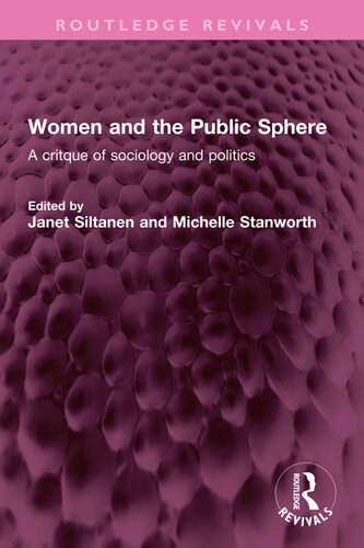 Women and the Public Sphere; A critique of sociology and politics