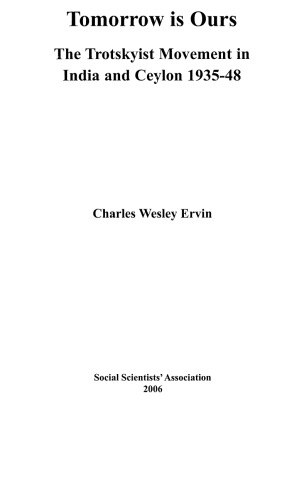 Tomorrow is Ours: The Trotskyist Movement in India and Ceylon, 1935-48