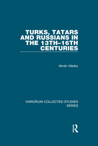 Turks, Tatars and Russians in the 13th–16th Centuries