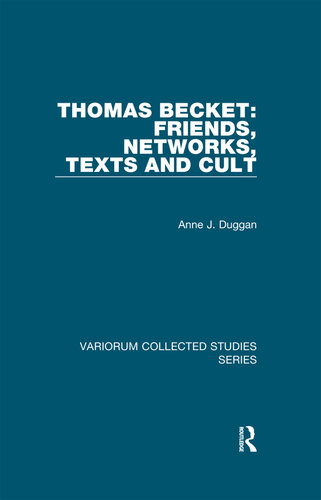 Thomas Becket: Friends, Networks, Texts and Cult