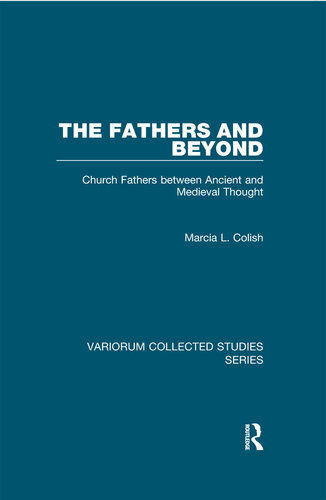 The Fathers and Beyond: Church Fathers between Ancient and Medieval Thought